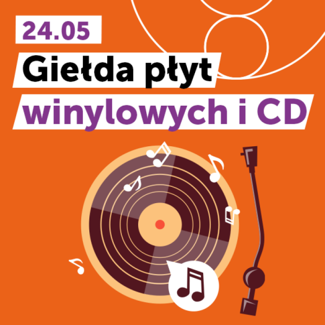Już w sobotę, 24 maja, w godz. 9:00-21:00, zapraszamy wszystkich fanów muzyki na wyjątkowe wydarzenie – Giełdę płyt winylowych i CD.<br> <u>Dowiedz się więcej