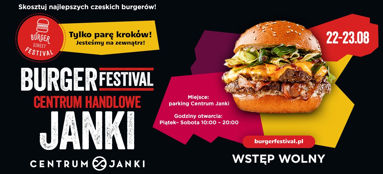 Burger Festival – kulinarne święto w Centrum Janki!
