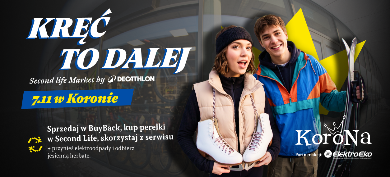 Kręć to dalej! 2nd Life Market by Decathlon wraca do Korony.