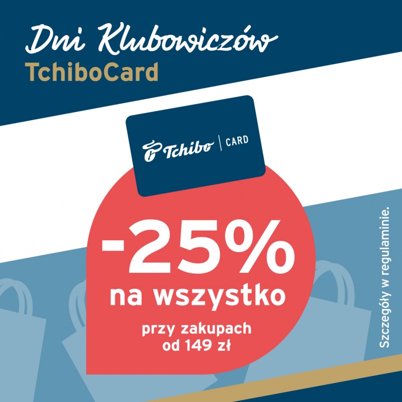 Dni klubowiczów TchiboCard - Rabat 25% na wszystko!