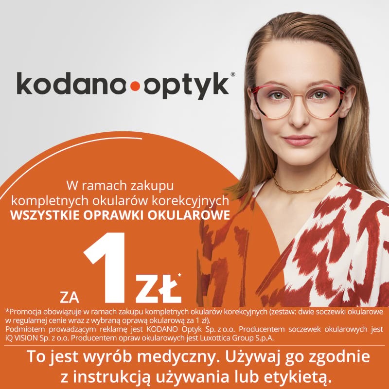 WSZYSTKIE oprawki okularowe za 1 zł w KODANO Optyk!