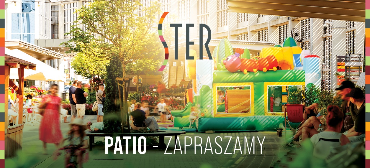 Patio w CH Ster już otwarte!