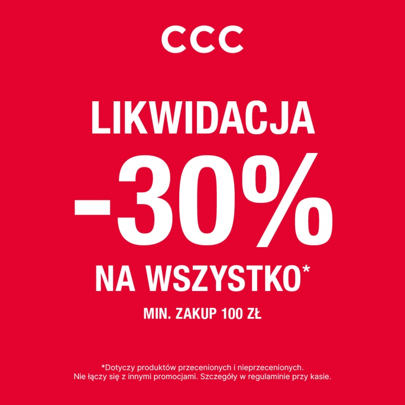 LIKWIDACJA w CCC! -30% na WSZYSTKO!